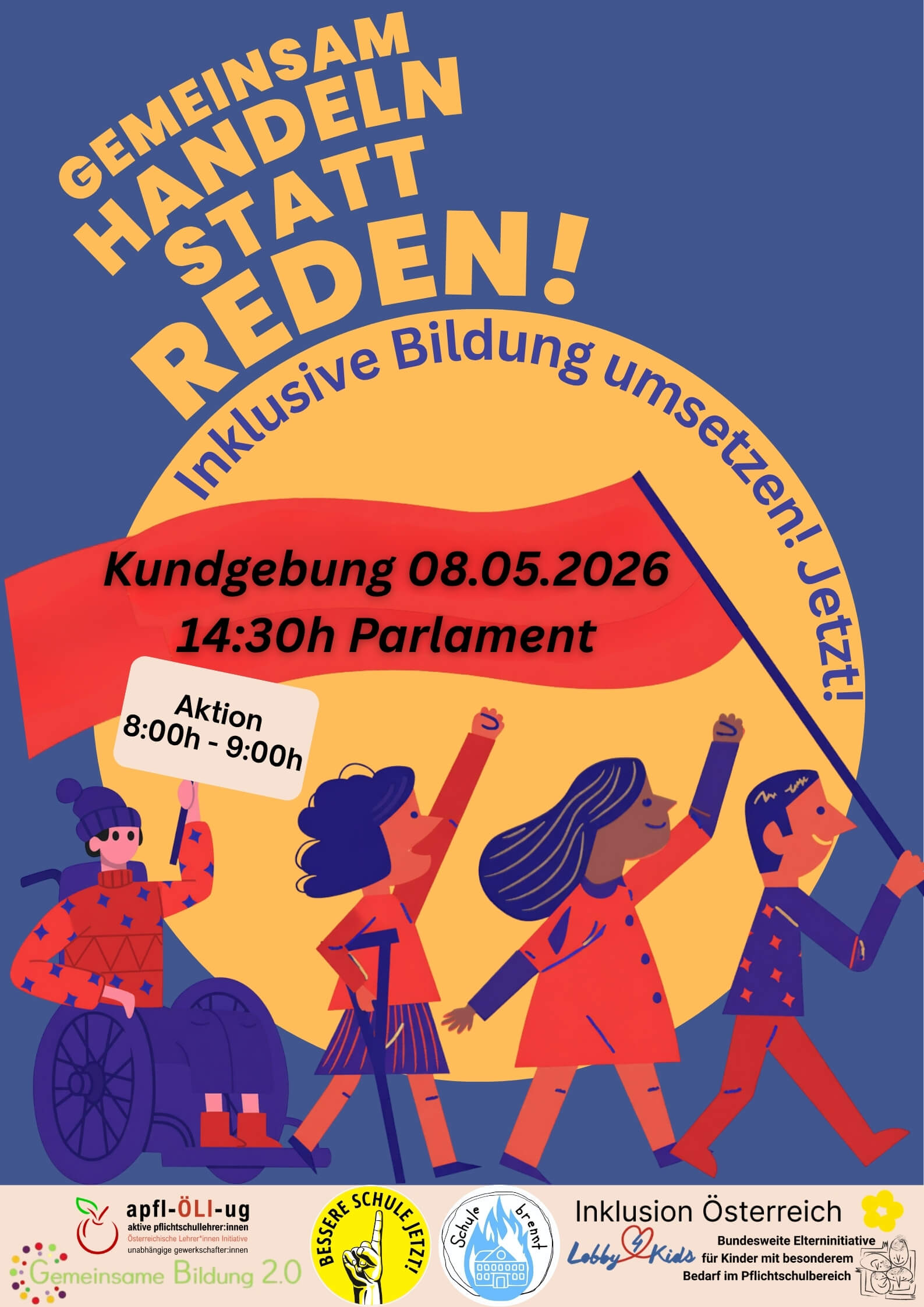 Flyer Kundgebung 8. Mai: Gemeinsam Handeln statt Reden! Inklusive Bildung umsetzen! Jetzt! Kundgebung 8. Mai 2026 14h30 Parlament. Aktion 8:00 - 9:00 Parlament.